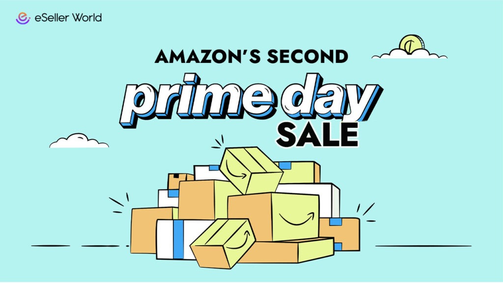 Amazon's Second Prime Day Is Coming Tips To Set Up Your Store